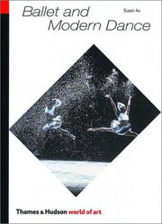 Ballet and Modern Dance (World of Art)