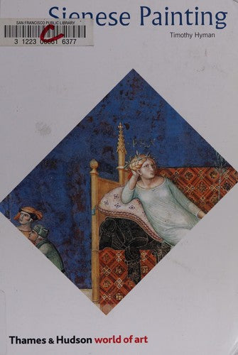 Sienese Painting: The Art of a City-Republic (1278-1477) (World of Art)