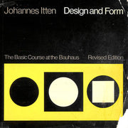 Design and Form: The Basic Course at the Bauhaus