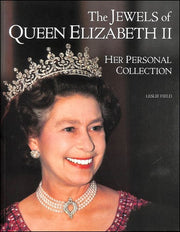 The Jewels of Queen Elizabeth II: Her Personal Collection