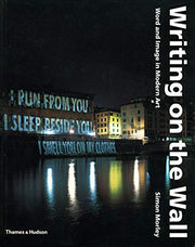 Writing on the Wall: Word and Image in Modern Art
