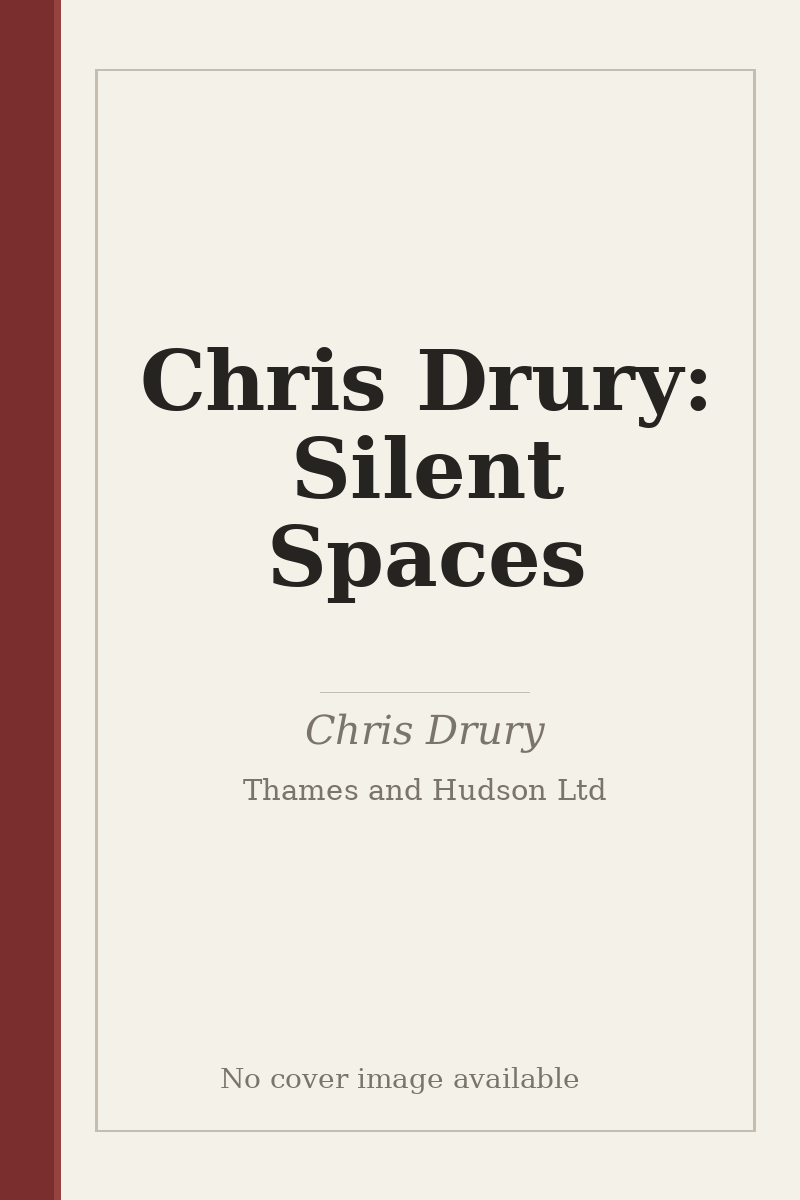 Chris Drury: Silent Spaces - no cover image available