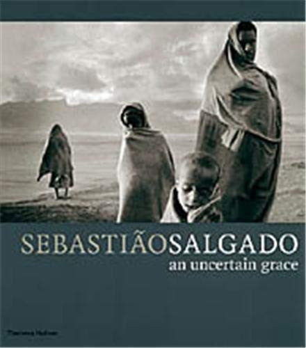 Sebastião Salgado: An Uncertain Grace