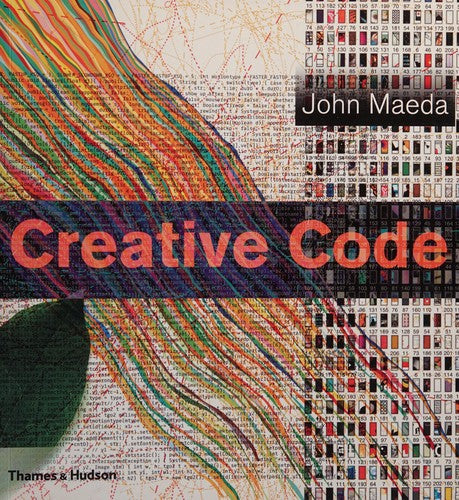 Creative Code: Aesthetics + Computation