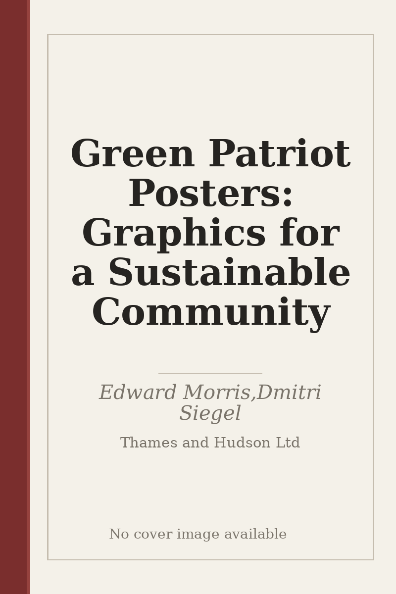 Green Patriot Posters: Graphics for a Sustainable Community - no cover image available