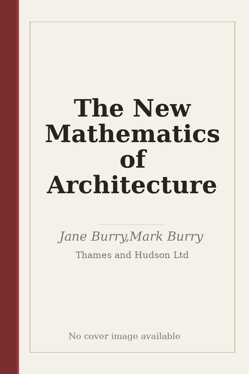 The New Mathematics of Architecture - no cover image available