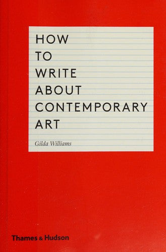 How to Write About Contemporary Art
