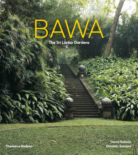 Bawa: The Sri Lanka Gardens