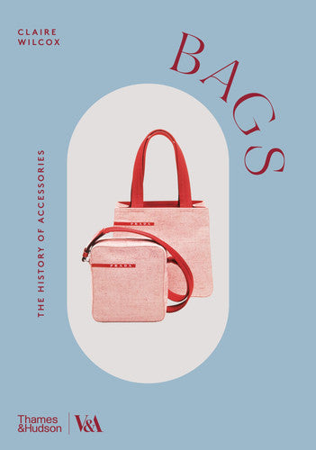 Bags: The History of Accessories