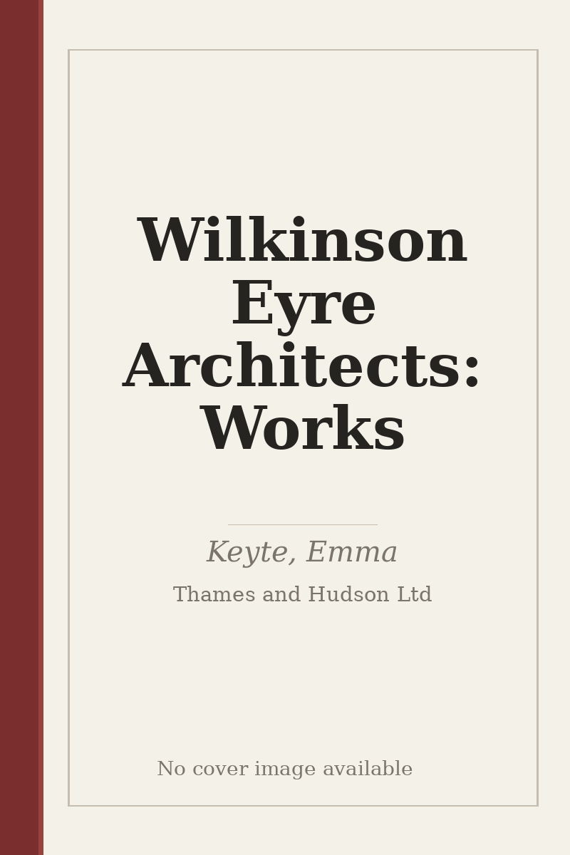 Wilkinson Eyre Architects: Works - no cover image available