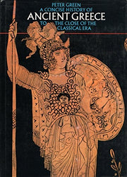 A Concise History of Ancient Greece (Illustrated Natural History S.)