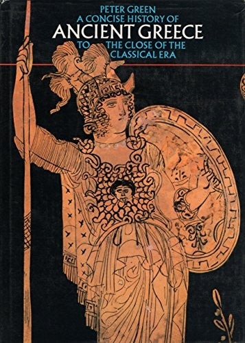 A Concise History of Ancient Greece (Illustrated Natural History S.)