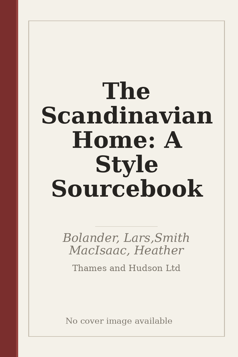 The Scandinavian Home: A Style Sourcebook - no cover image available