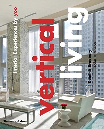 Vertical Living: Interior Experiences by yoo