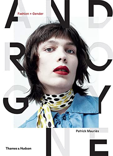 Androgyne: Fashion and Gender