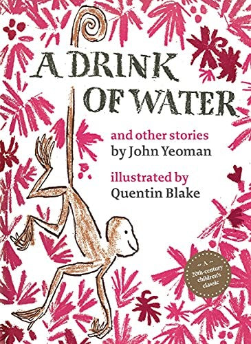 A Drink of Water: and other stories (Classic Reissue)