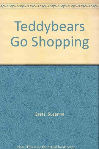 Teddybears Go Shopping