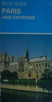 Paris and Environs (Blue Guides)