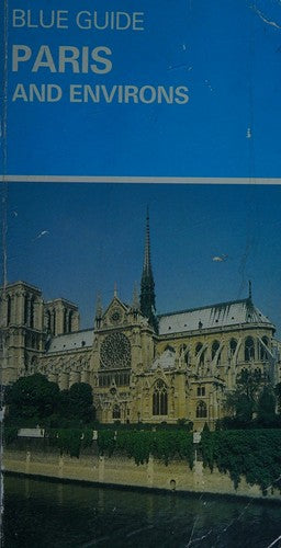 Paris and Environs (Blue Guides)