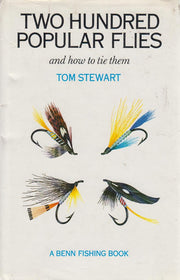 Two Hundred Popular Flies and How to Tie Them