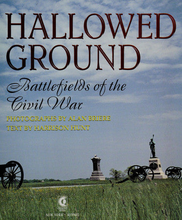 Hallowed Ground: Battlefields of the Civil War