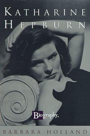 Katharine Hepburn (BIOGRAPHY (A & E))