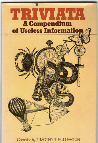 Triviata: A Compendium of Useless Information