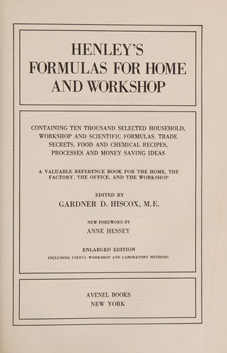 Henley's Formulas for Home and Workshop
