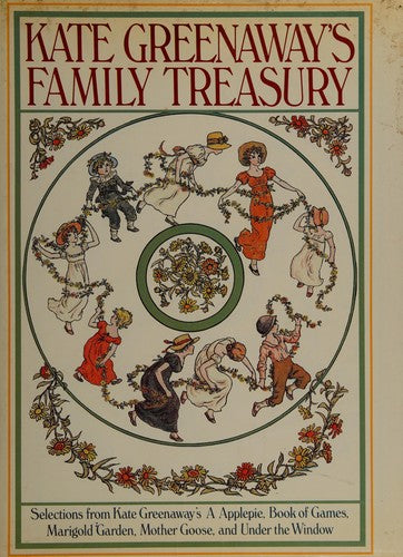 Kate Greenaway's Family Treasury
