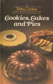 Betty Crocker Picture Cookbook-Cookies, Cakes and Pies