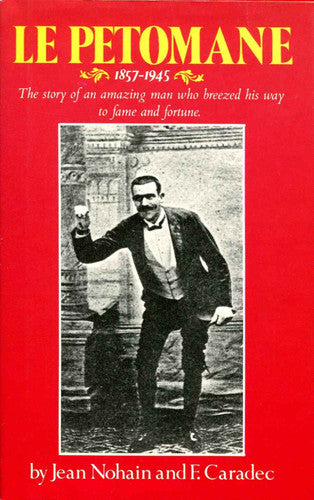 Le Petomane : 1857-1945