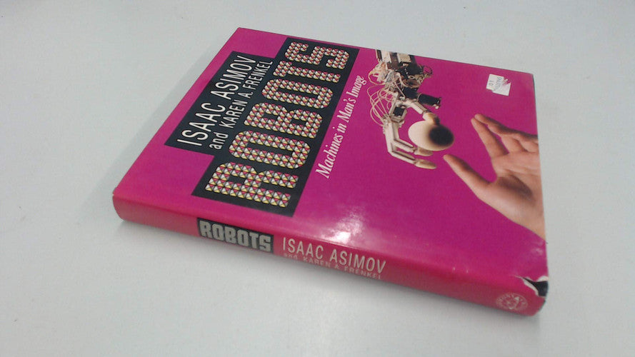 Robots: Machines in Man's Image
