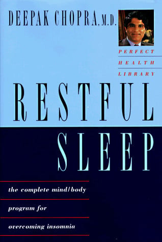 Restful Sleep: The Complete Mind/Body Program for Overcoming Insomnia