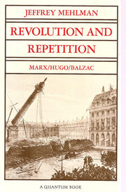 Revolution Repetition (Paper): Marx/Hugo/Balzac: 10 (Quantum Books)