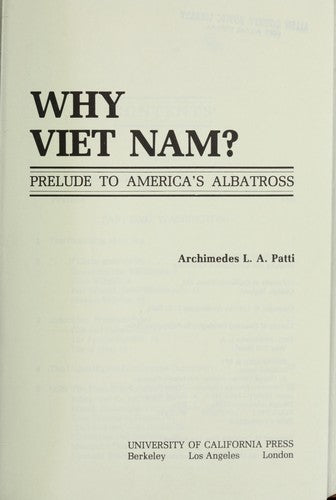 Why Vietnam?: Prelude to America's Albatross