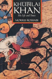 Khubilai Khan – His Life & Times (Paper): His Life and Times