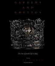 Gardens & Ghettos – The Art of Jewish Life in Italy (Paper)