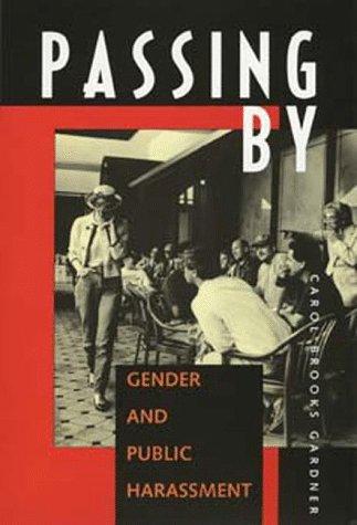 Passing By: Gender and Public Harassment
