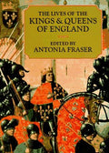 The Lives of the Kings and Queens of England
