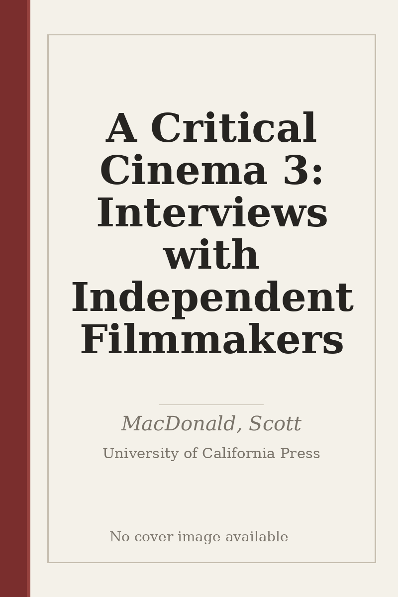 A Critical Cinema 3: Interviews with Independent Filmmakers - no cover image available