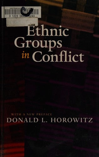 Ethnic Groups in Conflict, Updated Edition With a New Preface
