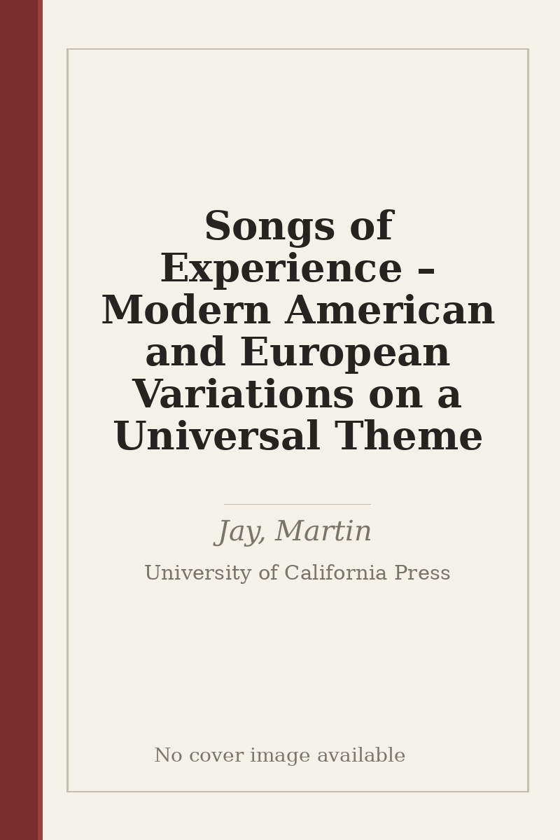 Songs of Experience – Modern American and European Variations on a Universal Theme - no cover image available