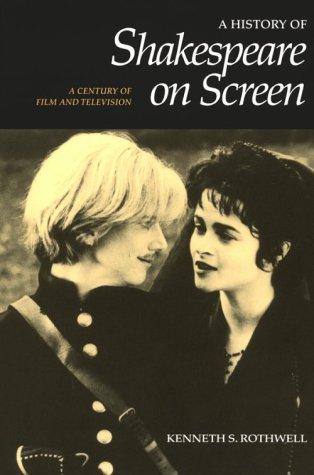 A History of Shakespeare on Screen: A Century of Film and Television
