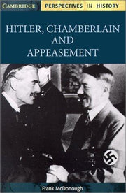 Hitler, Chamberlain and Appeasement (Cambridge Perspectives in History)