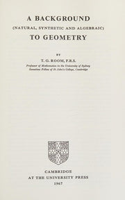 A Background to Geometry: Natural, Synthetic and Algebraic