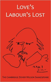 Love's Labours Lost: The Cambridge Dover Wilson Shakespeare (The Cambridge Dover Wilson Shakespeare Series)