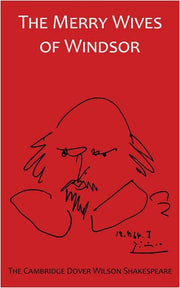 The Merry Wives of Windsor: The Cambridge Dover Wilson Shakespeare