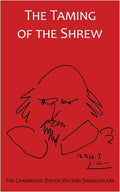 The Taming of the Shrew: The Cambridge Dover Wilson Shakespeare (The Cambridge Dover Wilson Shakespeare Series)