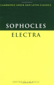 Sophocles: Electra (Cambridge Greek and Latin Classics)