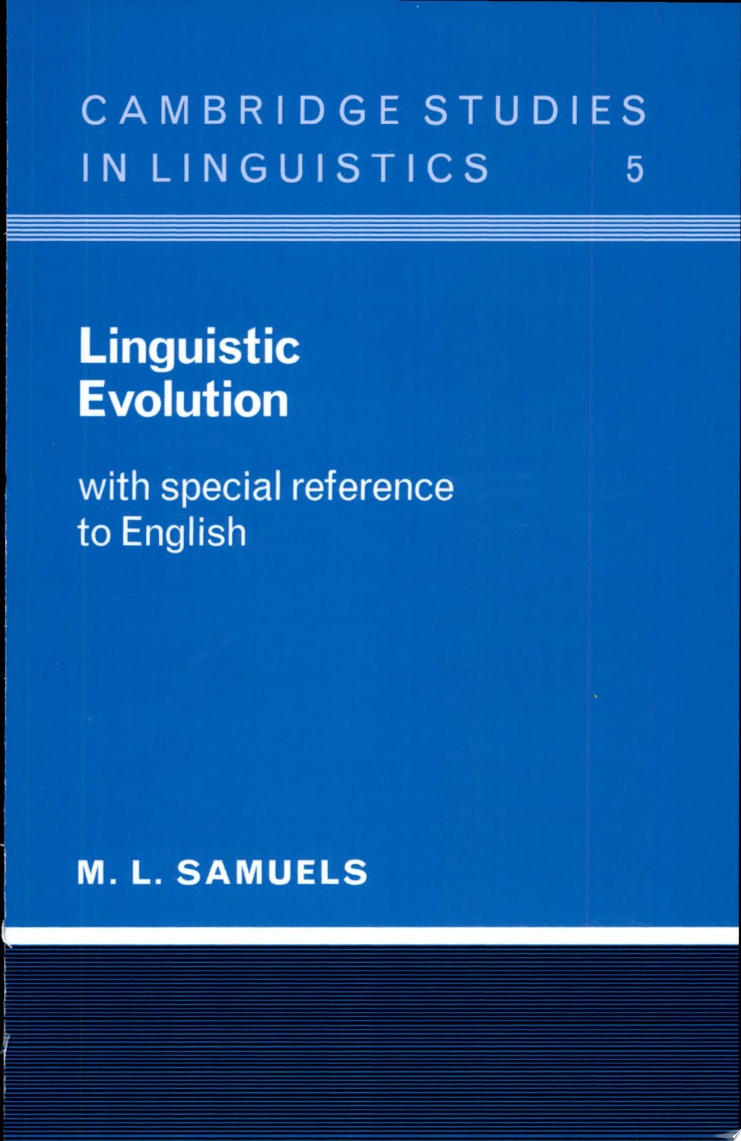 Linguistic Evolution: With Special Reference to English: 5 (Cambridge Studies in Linguistics, Series Number 5)